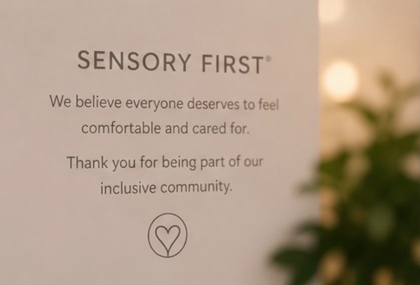 Sensory First inclusive community message displayed in salon